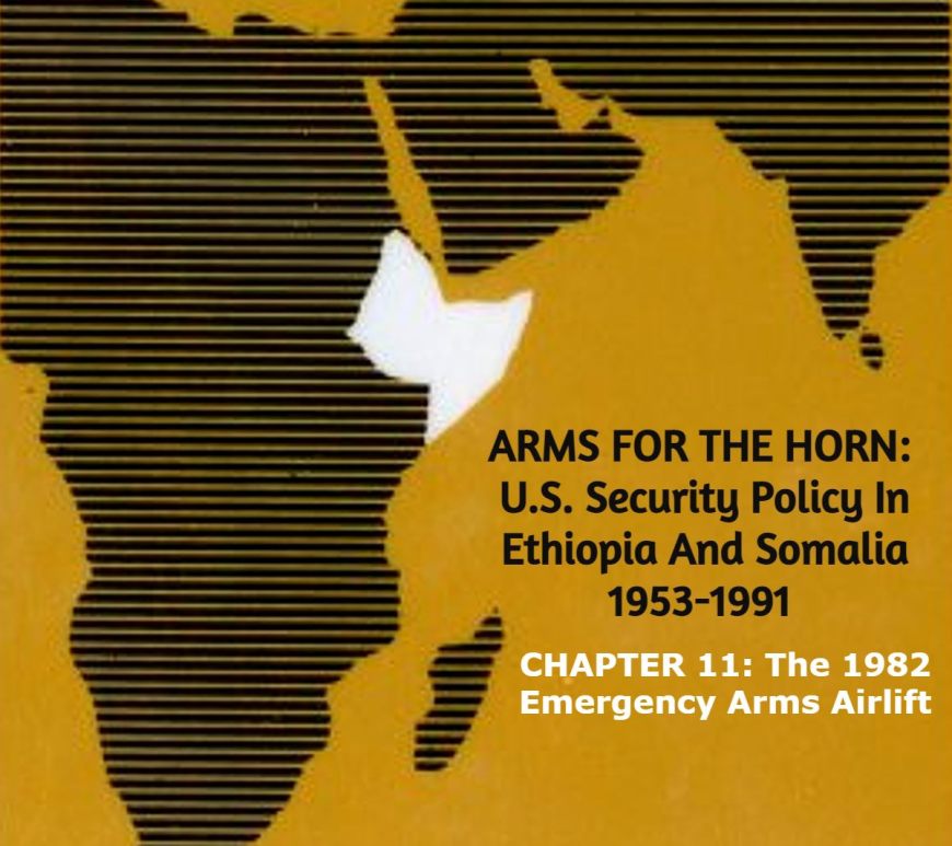 ARMS FOR THE HORN CHAPTER 11 - The 1982 Emergency Arms Airlift